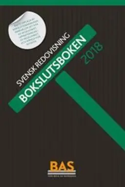 Bokslutsboken 2018 : svensk redovisning